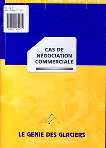 CAS DE NEGOCIATION COMMERCIALE, 1