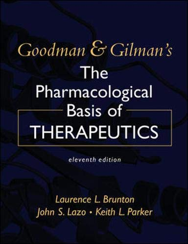GOODMAN & GILMAN'S THE PHARMACOLOGICAL BASIS OF THERAPEUTICS, 1