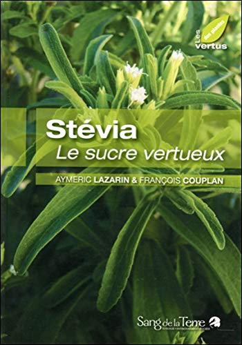 Stévia, le sucre vertueux