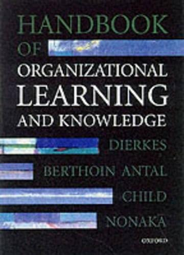 Handbook of organizational learning and knowledge
