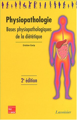 PHYSIOPATHOLOGIE : BASES PHYSIOPATHOLOGIQUES DE LA DIETETIQUE, 1