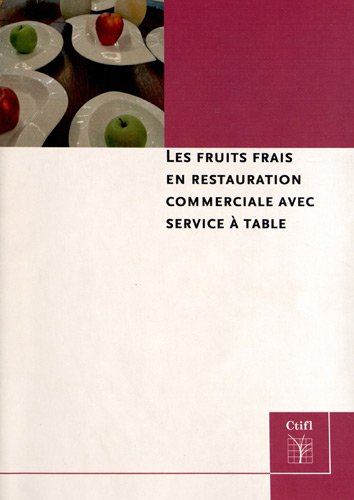 LES FRUITS FRAIS EN RESTAURATION COMMERCIALE AVEC SERVICE A TABLE