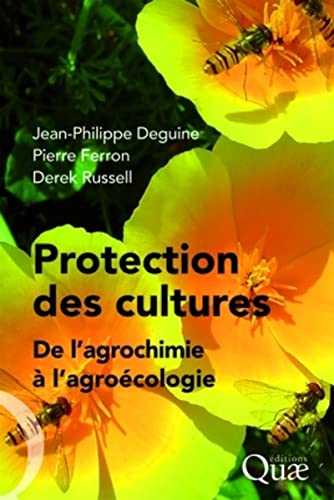 PROTECTION DES CULTURES : DE L'AGROCHIMIE A L'AGROECOLOGIE