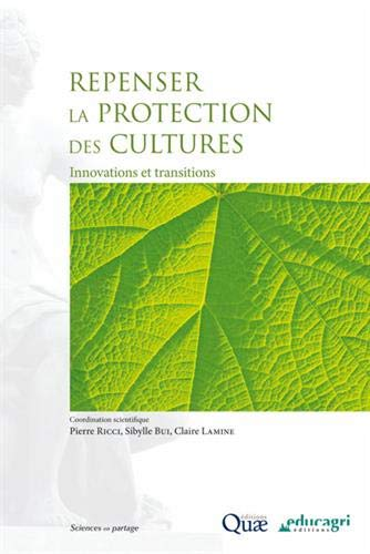 Repenser la protection des cultures : innovations et transitions