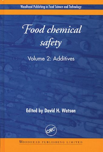 FOOD CHEMICAL SAFETY - VOLUME II : ADDITIVES, 2