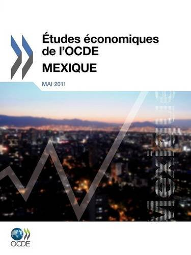 ÉTUDES ECONOMIQUES DE L'OCDE : MEXIQUE 2011