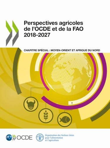 Perspectives agricoles de l'OCDE et de la FAO 2018-2027