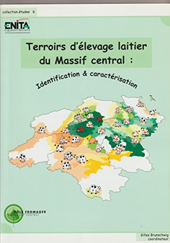 TERROIRS D'ELEVAGE LAITIER U MASSIF CENTRAL: IDENTIFICATION & CARACTERISATION