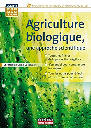 Agriculture biologique, une approche scientifique
