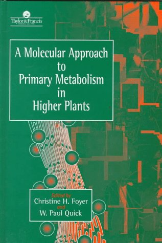 A MOLECULAR APPROACH TO PRIMARY METABOLISM IN HIGHER PLANTS, 1