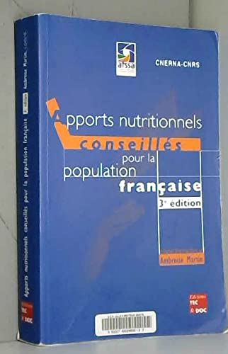 APPORTS NUTRITIONNELS CONSEILLES POUR LA POPULATION FRANCAISE - 3ème édition