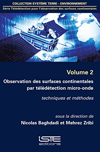 Observation des surfaces continentales par télédétection micro-onde, vol. 2