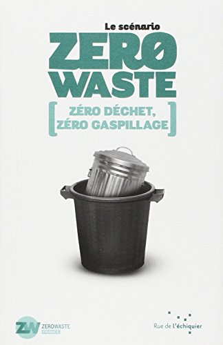 Le scénario Zero Waste