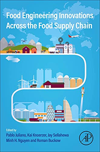 Food Engineering Innovations Across the Food Supply Chain