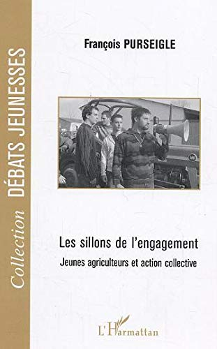 LES SILLONS DE L'ENGAGEMENT, 1