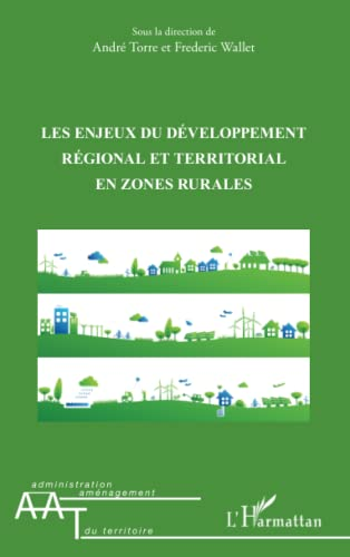 Les enjeux du développement régional et territorial en zones rurales