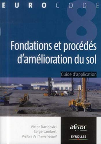 Fondations et procédés d'amélioration du sol - Guide d'application de l'Eurocode 8 (parasismique)