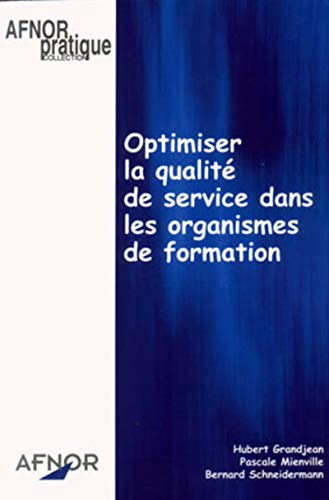 OPTIMISER LA QUALITE DE SERVICE DANS LES ORGANISMES DE FORMATION, 1