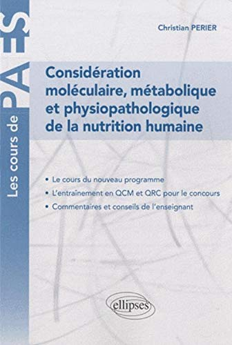 CONSIDERATION MOLECULAIRE, METABOLIQUE ET PHYSIOPATHOLOGIQUE DE LA NUTRITION HUMAINE