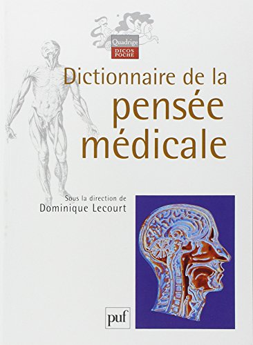 DICTIONNAIRE DE LA PENSEE MEDICALE, 1
