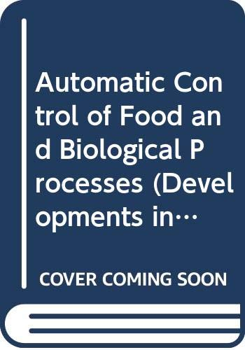 AUTOMATIC CONTROL OF FOOD AND BIOLOGICAL PROCESSES