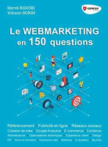 Le webmarketing en 150 questions