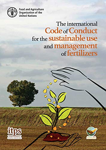The international Code of Conduct for the sustainable use and management of fertilizers