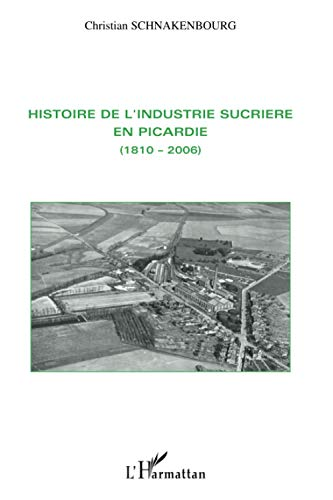 Histoire de l'industrie sucrière en Picardie