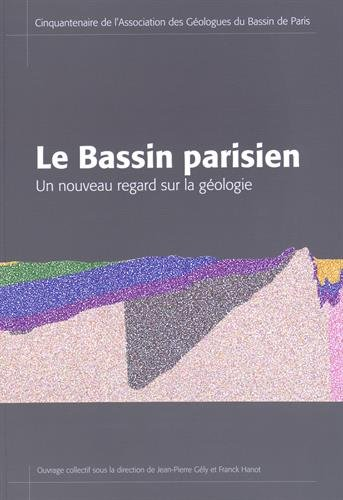 Le Bassin parisien : un nouveau regard sur la géologie