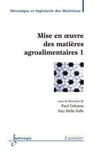 MISE EN OEUVRE DES MATIERES AGROALIMENTAIRES - 1, 2