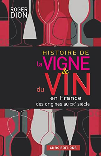HISTOIRE DE LA VIGNE & DU VIN EN FRANCE