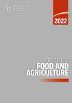 The State of Food and Agriculture 2022
