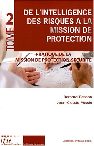 DE L'INTELLIGENCE DES RISQUES A LA MISSION DE PROTECTION TOME 2