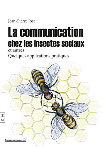 La communication chez les insectes sociaux et autres