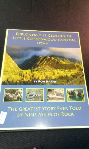 Exploring the geology of Little Cottonwood Canyon, Utah