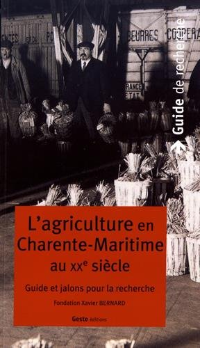 L'agriculture en Charente-Maritime au XXè siècle