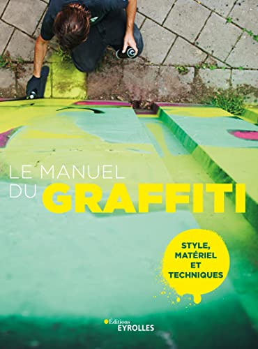Le manuel du graffiti