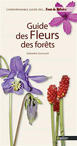 Guide des fleurs des forêts