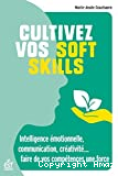 Cultivez vos soft skills