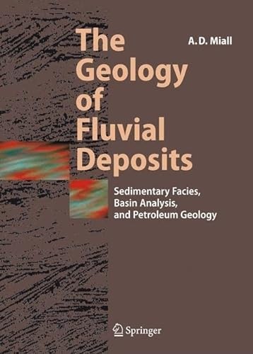 The geology of fluvial deposits