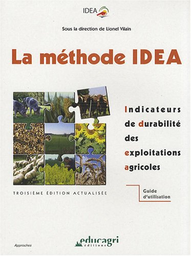 LA METHODE IDEA : INDICATEURS DE DURABILITE DES EXPLOITATIONS AGRICOLES
