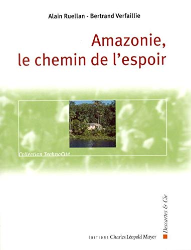 AMAZONIE, LE CHEMIN DE L'ESPOIR, 1