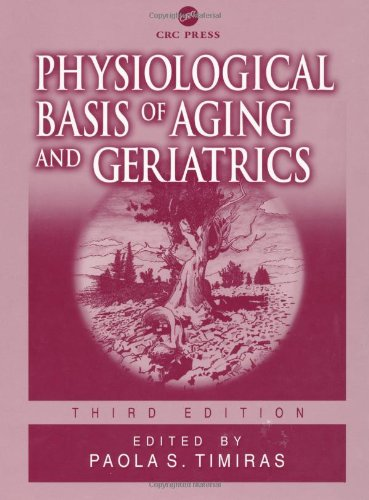 PHYSIOLOGICAL BASIS OF AGING AND GERIATRICS, 1