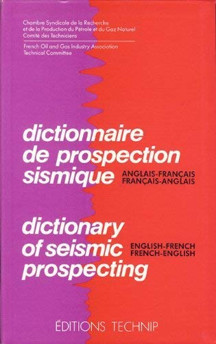 Dictionnaire de prospection sismique anglais-français français-anglais