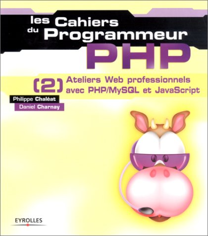 LES CAHIERS DU PROGRAMMEUR PHP, 2