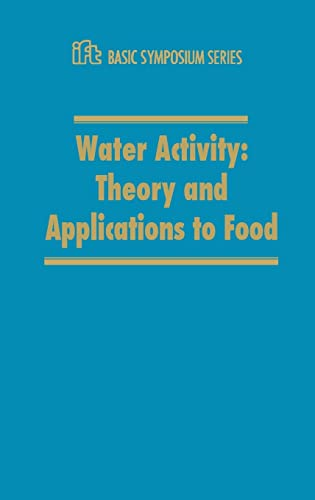 WATER ACTIVITY : THEORY AND APPLICATIONS TO FOOD, 1