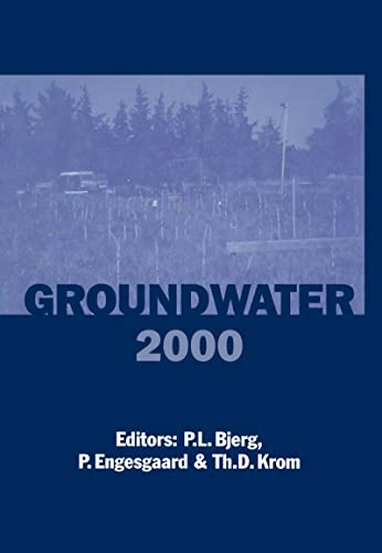 GROUNDWATER 2000 : PROCEEDINGS OF THE INTERNATIONAL CONFERENCE ON GROUNDWATER RESEARCH, COPENHAGEN, DENMARK, 6-8 JUNE 2000
