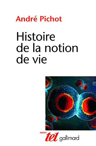 HISTOIRE DE LA NOTION DE VIE, 1