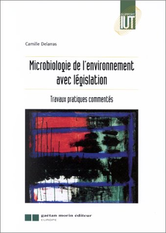 MICROBIOLOGIE DE L'ENVIRONNEMENT AVEC LEGISLATION