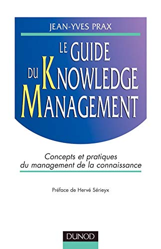 LE GUIDE DU KNOWLEDGE MANAGEMENT, 1